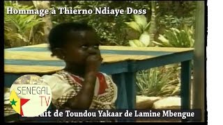 Thierno Ndiaye Doss hommage toudou Yakaar extrait de film [upl. by Edholm]