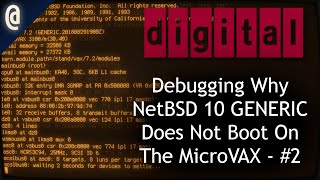 LIVE Debugging NetBSD 10 on a 25Mhz MicroVAX  SemiSilent Active in Chat [upl. by Edurtreg858]