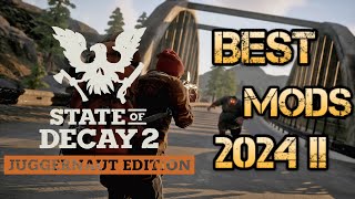 State Of Decay 2  Best Mods In 2024 [upl. by Nytsirc616]