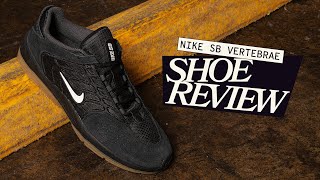 Nike SB Vertebrae  Skate Shoe Review [upl. by Berk]