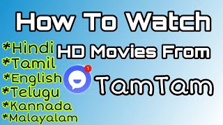 How To Watch Movies From TamTam App Channel  Malayalam  Tamil  Hindi [upl. by Lucky]