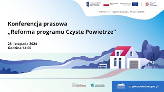 Konferencja prasowa „Reforma programu Czyste Powietrze” [upl. by Bouchard]