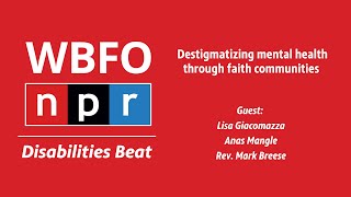 Destigmatizing mental health through faith communities  Disabilities Beat Ep 40 [upl. by Ecilahs761]