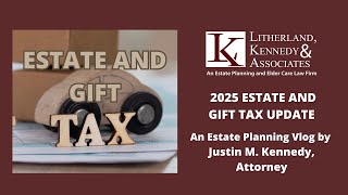 2025 Estate and Gift Tax Exemption Vlog [upl. by Cottle]