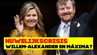 Huwelijkscrisis Willem Alexander en Maxima [upl. by Ehlke]