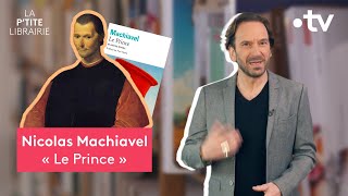 NICOLAS MACHIAVEL  LE PRINCE  LA PTITE LIBRAIRIE [upl. by Nyleve]