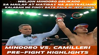 Mindoro vs Camilleri l Prefight highlights l alaga ni Jeff Horn pala ang makakaharap ni Mindoro [upl. by Armillas]