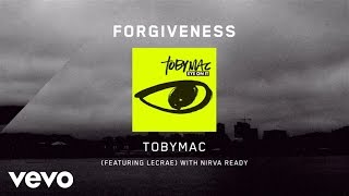 TobyMac  Forgiveness Lyrics ft Lecrae [upl. by Nakasuji161]