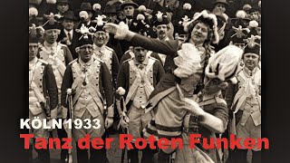 Köln 1933 Karneval  Tanz der Roten Funken  Tanz Mariechen Hans Honnef  Originalton [upl. by Ydnim408]