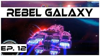 Rebel Galaxy  Ep 12  Rescuing Aunt Juno  Lets Play [upl. by Zulaledairam981]