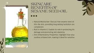 Sesame Seed Oil A Traditional Secret for Modern Living [upl. by Nichy]