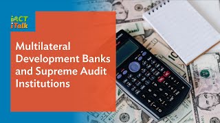 Multilateral Development Banks and Supreme Audit Institutions [upl. by Aenaj247]