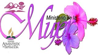 Yo Soy la Mujer Ministerio de la Mujer 2016 Adventista [upl. by Mirielle]