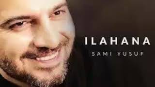 Sami Yusuf Ilahana سامى يوسف الهنا [upl. by Ecnerret]