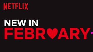 New to Netflix US  February  Netflix [upl. by Uriah]