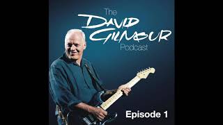 The David Gilmour Podcast  The Black Strat Episode 1 [upl. by Shane]