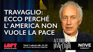 Travaglio lAmerica non vuole la pace ecco perché [upl. by Maure]