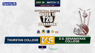 🔴 Live  Thurstan Col vs DS Senanayake Col  Invitational U19 Schools T20 Tournament  Match 12 [upl. by Mcquillin]