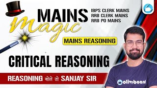 Critical Reasoning for RRB POClerk Mains IBPS Clerk Mains  Mains Magic🪄  Reasoning By Sanjay Sir [upl. by Rosenthal]