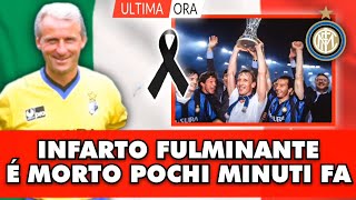 Tragico Lutto nel calcio Italiano é morto allimprovviso il famoso giocatore dellInter [upl. by Luna]