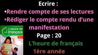 EcrireRendre compte de ses lecturesune manifestationPage20L’heure de français1ère annéeشرح [upl. by Hacim]