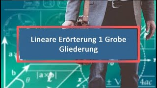 Lineare Erörterung 1 Grobe Gliederung [upl. by Sioled]