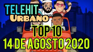 Top 10 telehit urbano\ 14 de Agosto del 2020 [upl. by Jessamyn]