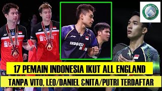 17 PEMAIN TERDAFTAR DI ALL ENGLAND 2021 TERMASUK LEODANIEL DAN NITAPUTRI [upl. by Christy769]