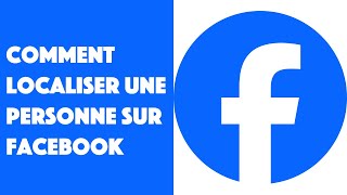 Comment localiser une personne sur Facebook [upl. by Drwde140]