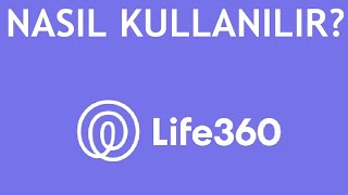 Life360 Uygulaması Nasıl Kullanılır [upl. by Baptista261]