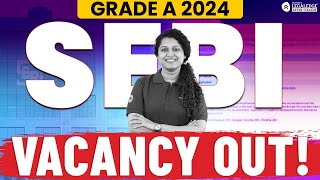 SEBI Grade A 2024 Notification  SEBI Vacancy 2024 Out  Complete Details [upl. by Eikram]