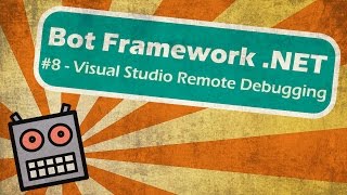 Microsoft Bot Framework NET  Visual Studio Debugging [upl. by Ileek]