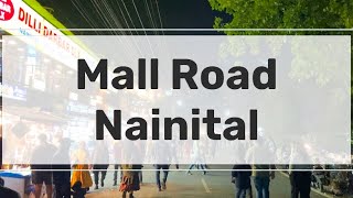 Mall Road Nainital Uttarakhand 😍 mallroad nainital uttrakhand winter love food romantic [upl. by Delle]