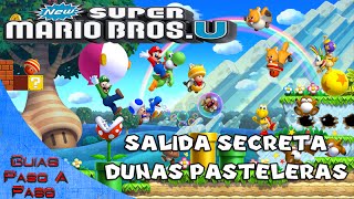 New Super Mario Bros U  Salida secreta Dunas Pasteleras [upl. by Leuamme]