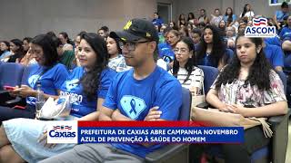 Prefeitura de Caxias abre Campanha Novembro Azul de prevenção à saúde do homem [upl. by Cirad653]