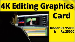 Budget 4k editing graphics card  Best 4k editing graphics card  4k video editing  4K rendering [upl. by Gean]