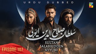 Sultan Salahuddin Ayyubi  Episode 107   Urdu Dubbed   14th November 2024  HUM TV [upl. by Pippy438]