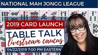 National Mah Jongg League 2019 Card Launch Table Talk Livestream Caucus 20190422 [upl. by Aneek]