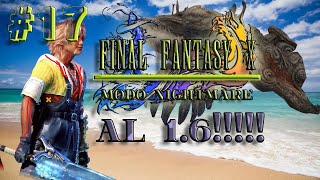 FFX Modo Nightmare directo 17 Lady Yunalesca [upl. by Ennaear]