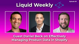 Episode 011  Guest Daniel Beck on Effectively Managing Product Data in Shopify [upl. by Muir]