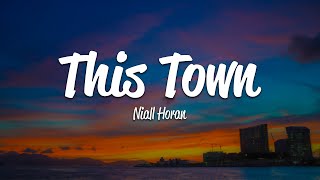 Niall Horan  This Town Lyrics [upl. by Backler216]