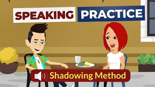 Speak English with Shadowing Method  English Speaking Practice [upl. by Llevad999]