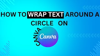 How To Wrap Text Around A circle On Canva [upl. by Roice]