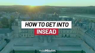 How to Get Into INSEAD [upl. by Romelle320]