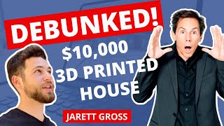 10000 3D Printed House Myth Debunked  How 3D Printed Homes will Change Real Estate Jarett Gross [upl. by Tergram307]