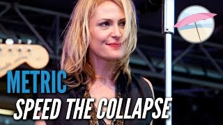 Metric  Speed The Collapse Live at the Edge [upl. by Cole]