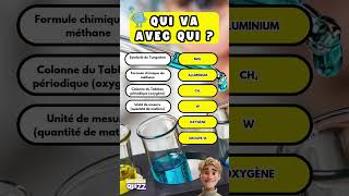 Quiz  Qui va avec qui  Chimie ⚗️ Teste tes connaissances en science  quiz quizenfrançais test [upl. by Hieronymus]