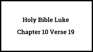 Holy Bible Luke 1019 [upl. by Iliram370]