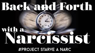 Push PullBack and Forth with a Narcissist ProjectStarveANarc [upl. by Goldie348]