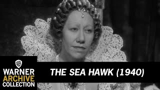 Audience With Elizabeth I  The Sea Hawk  Warner Archive [upl. by Millard]